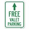 Signmission Free Valet Parking W/ Ahead Arrow Heavy-Gauge Alum Rust Proof Parking Sign, 18" x 24", A-1824-23944 A-1824-23944 - alternate 1